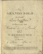 Six grande solos ou Etudes pour la flute dédiés à son ami Mr. de St. Privat par T. Berbiguier.